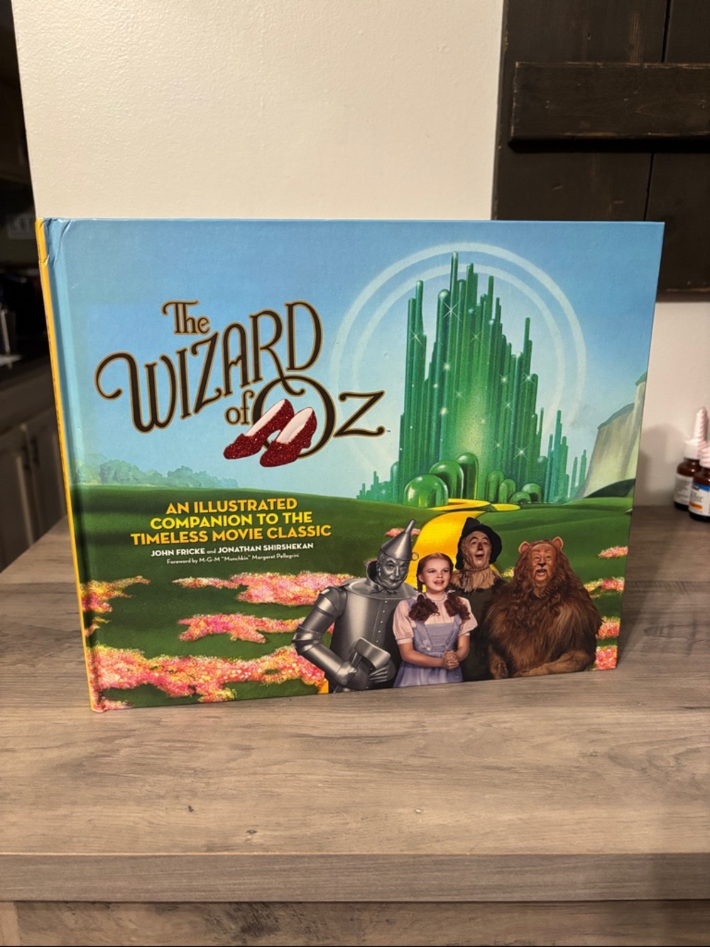 The Wizard of Oz Behind the Scenes Illustrated Companion Pre Owned